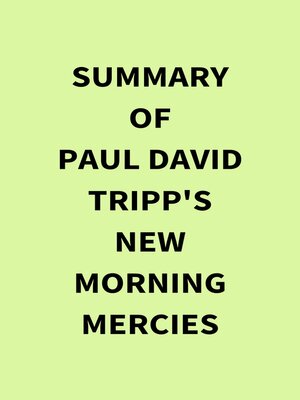cover image of Summary of Paul David Tripp's New Morning Mercies